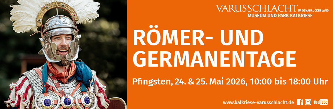 Römer- und Germanentage im Museum und Park Kalkriese / Bramsche-Kalkriese