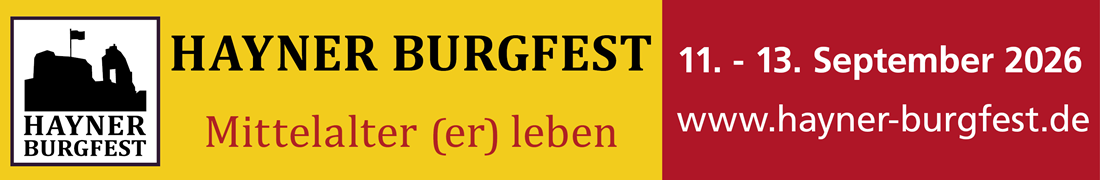 HAYNER BURGFEST - Mittelalter (er)leben